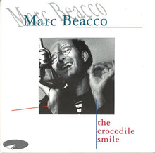 Carica l'immagine nel visualizzatore di Gallery, Marc Beacco : The Crocodile Smile (CD, Album)