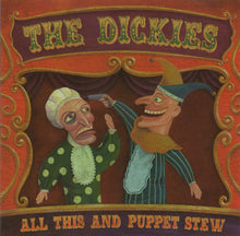 Carica l'immagine nel visualizzatore di Gallery, The Dickies : All This And Puppet Stew (CD, Album)