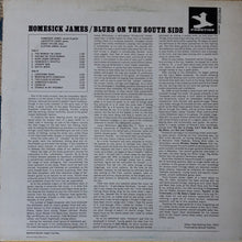 Carica l'immagine nel visualizzatore di Gallery, Homesick James : Blues On The South Side (LP, Album, RE)