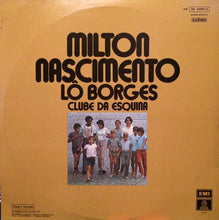 Carica l'immagine nel visualizzatore di Gallery, Milton Nascimento & Lo Borges : Clube Da Esquina (2xLP, Album, RE, Gat)