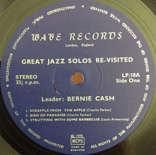 Carica l'immagine nel visualizzatore di Gallery, Bernie Cash : Great Jazz Solos Revisited (LP)