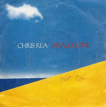 Carica l'immagine nel visualizzatore di Gallery, Chris Rea : It's All Gone (7", Promo)
