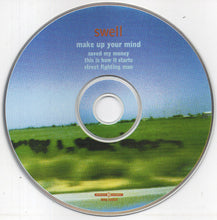 Carica l'immagine nel visualizzatore di Gallery, Swell : Make Up Your Mind (CD, EP)