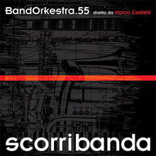 Carica l'immagine nel visualizzatore di Gallery, Bandorkestra.55 Diretta Da Marco Castelli : Scorribanda (CD, Album)