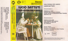 Carica l'immagine nel visualizzatore di Gallery, Lucio Battisti : Una Donna Per Amico (Cass, Album, Whi)