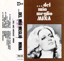 Carica l'immagine nel visualizzatore di Gallery, Mina (3) : ...Del Mio Meglio (Cass, Comp)