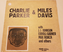 Carica l'immagine nel visualizzatore di Gallery, Charlie Parker, Miles Davis : Charlie Parker & Miles Davis (LP, Comp, Mono)