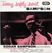 Carica l'immagine nel visualizzatore di Gallery, Edgar Sampson And His Orchestra : Swing Softly Sweet Sampson (LP, Album)