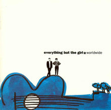 Carica l'immagine nel visualizzatore di Gallery, Everything But The Girl : Worldwide (CD, Album)