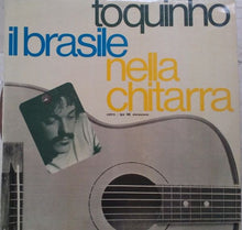 Carica l'immagine nel visualizzatore di Gallery, Toquinho : Il Brasile Nella Chitarra (LP, Album)