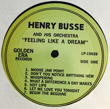 Carica l'immagine nel visualizzatore di Gallery, Henry Busse And His Orchestra : "Feeling Like A Dream" (LP, Album)