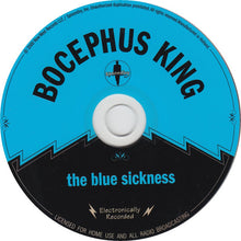 Carica l'immagine nel visualizzatore di Gallery, Bocephus King & The Rigalattos : The Blue Sickness (CD, Album)