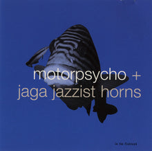 Carica l'immagine nel visualizzatore di Gallery, Motorpsycho + Jaga Jazzist Horns : In The Fishtank (CD, Album)