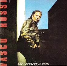 Carica l'immagine nel visualizzatore di Gallery, Vasco Rossi : Cosa Succede In Città (CD, Album, RE)