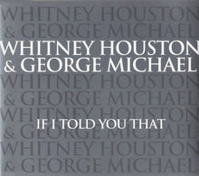 Carica l'immagine nel visualizzatore di Gallery, Whitney Houston & George Michael : If I Told You That (CD, Maxi)