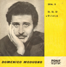 Carica l'immagine nel visualizzatore di Gallery, Domenico Modugno : Si, Si, Si (7")