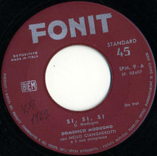 Carica l'immagine nel visualizzatore di Gallery, Domenico Modugno : Si, Si, Si (7")
