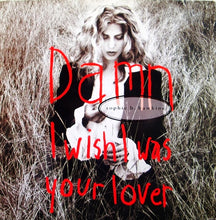 Carica l'immagine nel visualizzatore di Gallery, Sophie B. Hawkins : Damn I Wish I Was Your Lover (12", Single)