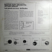 Carica l'immagine nel visualizzatore di Gallery, Boston Pops Orchestra, Arthur Fiedler : I Più Grandi Successi Dei Beatles (LP, Album)