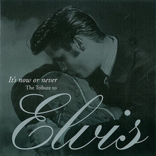 Carica l'immagine nel visualizzatore di Gallery, Various : It's Now Or Never: The Tribute To Elvis (CD, Comp)
