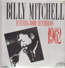 Carica l'immagine nel visualizzatore di Gallery, Billy Mitchell : Billy Mitchell Featuring Bobby Hutcherson (LP, RE)