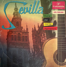 Carica l'immagine nel visualizzatore di Gallery, Unknown Artist : Sevilla Cuna Del Cante Flamenco (LP, Album)