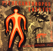 Carica l'immagine nel visualizzatore di Gallery, Charles Mingus Jazz Workshop : Pithecanthropus Erectus (LP, Album, Mono)