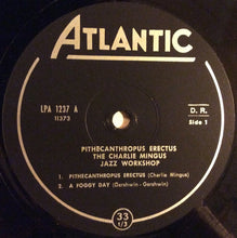 Carica l'immagine nel visualizzatore di Gallery, Charles Mingus Jazz Workshop : Pithecanthropus Erectus (LP, Album, Mono)