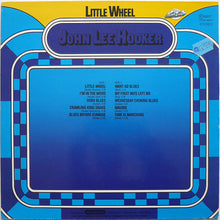 Carica l'immagine nel visualizzatore di Gallery, John Lee Hooker : Little Wheel (LP, Comp)
