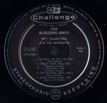 Carica l'immagine nel visualizzatore di Gallery, Rey DeMichel And His Orchestra : For Bloozers Only! (LP, Album, RE)