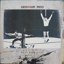 Carica l'immagine nel visualizzatore di Gallery, Georgie Red : We'll Work It Out (LP, Album)
