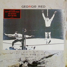 Carica l'immagine nel visualizzatore di Gallery, Georgie Red : We'll Work It Out (LP, Album)