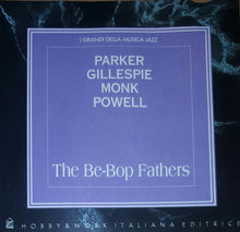 Carica l'immagine nel visualizzatore di Gallery, Charlie Parker, Dizzy Gillespie, Thelonious Monk, Bud Powell : The Be-Bop Fathers (CD, Comp)