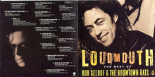 Carica l'immagine nel visualizzatore di Gallery, The Boomtown Rats / Bob Geldof : Loudmouth The Best Of Bob Geldof & The Boomtown Rats (CD, Comp)