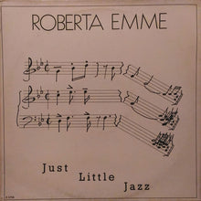 Carica l'immagine nel visualizzatore di Gallery, Just Little Jazz : Roberta Emme (LP)