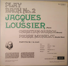 Carica l'immagine nel visualizzatore di Gallery, Jacques Loussier, Pierre Michelot, Christian Garros : Play Bach N° 2 (LP, Album)
