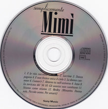 Carica l'immagine nel visualizzatore di Gallery, Mia Martini : Semplicemente Mimì (Mia Martini In Concerto) (CD, Album)