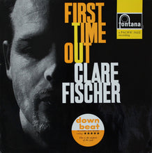 Carica l'immagine nel visualizzatore di Gallery, Clare Fischer : First Time Out (LP, Album, Mono)