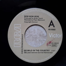 Carica l'immagine nel visualizzatore di Gallery, Bow Wow Wow : Go Wild In The Country (7", Promo)