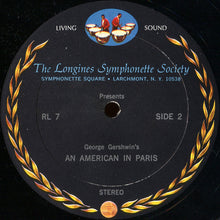 Carica l'immagine nel visualizzatore di Gallery, The Longines Symphonette : George Gershwin's Immortal Rhapsody In Blue And An American In Paris (LP, Album, RE)