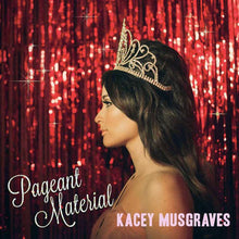 Carica l'immagine nel visualizzatore di Gallery, Kacey Musgraves : Pageant Material (CD, Album)