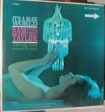 Carica l'immagine nel visualizzatore di Gallery, Sam Taylor (2) : It's A Blue World (LP)