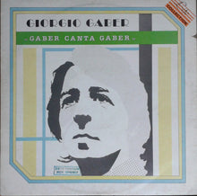 Carica l'immagine nel visualizzatore di Gallery, Giorgio Gaber : "Gaber Canta Gaber" (LP, Comp)