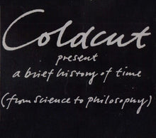 Carica l'immagine nel visualizzatore di Gallery, Coldcut : A Brief History Of Time (From Science To Philosophy) (CD, Mixed + CD + Promo)