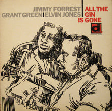 Carica l'immagine nel visualizzatore di Gallery, Jimmy Forrest : All The Gin Is Gone (LP, Album)