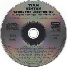 Carica l'immagine nel visualizzatore di Gallery, Stan Kenton : Etude For Saxophones 1941-1942 (The Complete MacGregor Transcriptions Vol. 2) (CD, RE)
