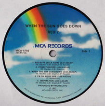 Carica l'immagine nel visualizzatore di Gallery, Red 7 : When The Sun Goes Down... (LP, Album, Pin)