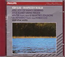 Carica l'immagine nel visualizzatore di Gallery, Various : Für Elise - Rhapsody In Blue - Jesu, Joy Of Man's Desiring - Jesus Bleibet Meine Freude - Winter From/Aus Le Quattro Stagioni - "Va Pensere" From/Aus Nabucco And Other Works (CD, Album, Comp)