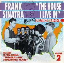 Carica l'immagine nel visualizzatore di Gallery, Frank Sinatra : "The House I Live In", Early Encores: 1943-'46. Volume 2 (CD, Comp)