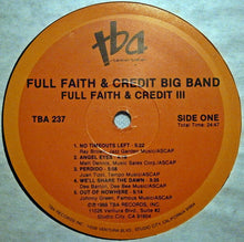 Carica l'immagine nel visualizzatore di Gallery, Full Faith & Credit Big Band : FF&C III (LP, Album)
